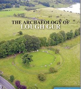 The Archaeology of Lough Gur